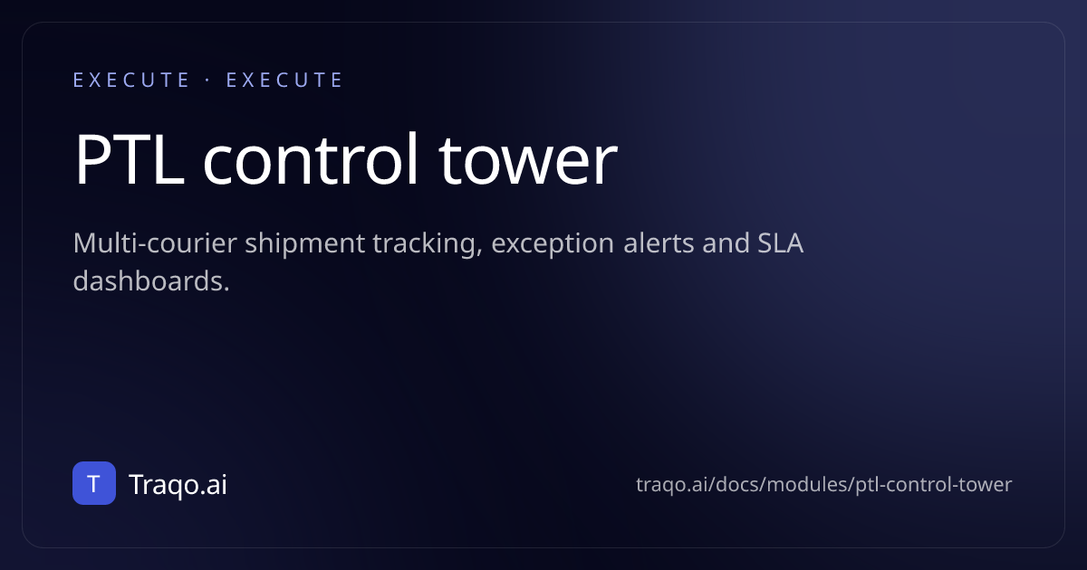 PTL control tower · Traqo.ai documentation