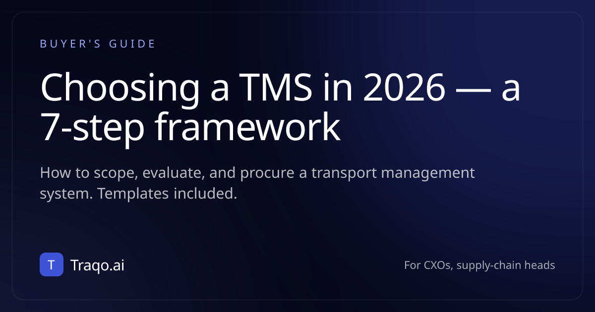 Choosing a TMS in 2026 — a 7-step framework · Guide | Traqo.ai